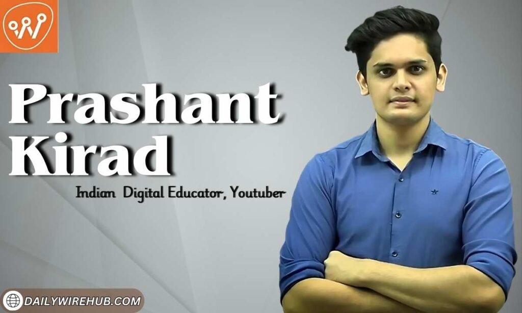 Prashant Kirad Age