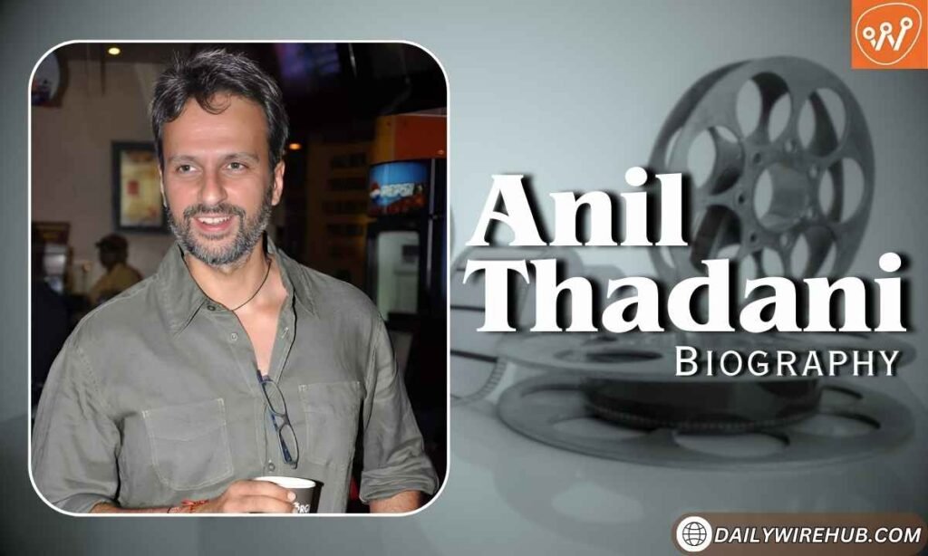 Anil Thadani