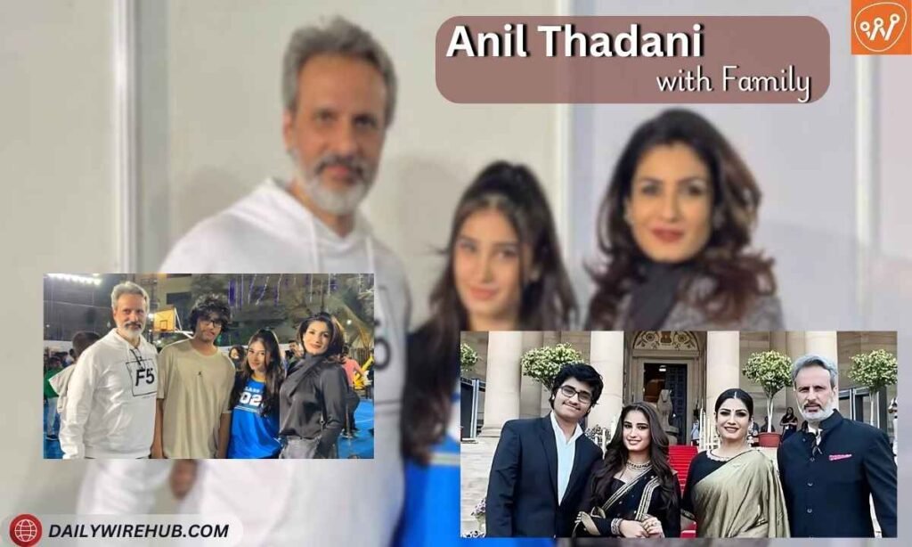 Anil Thadani Family