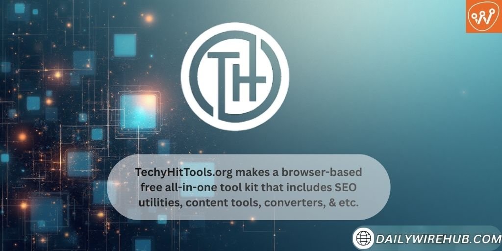 TechyHitTools.org Features, Steps to use, benefits, Competitors & More TechyHitTools.org