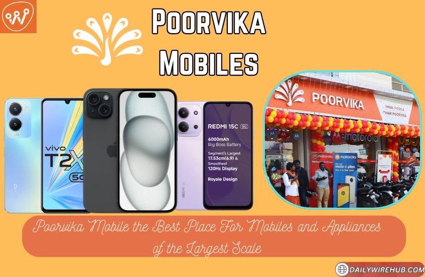 Poorvika Mobiles Pun: Store, Product Range, Online-Offline stores, and More Poorvika Mobile Pun