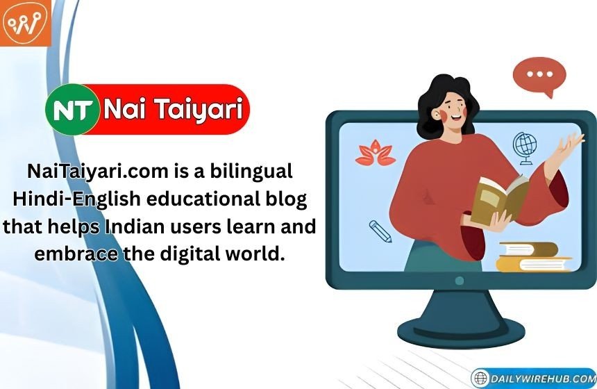 Nai Taiyari.com Review 2026: Tech Tips, Free Recharge, Income Earning and More NaiTaiyari.com