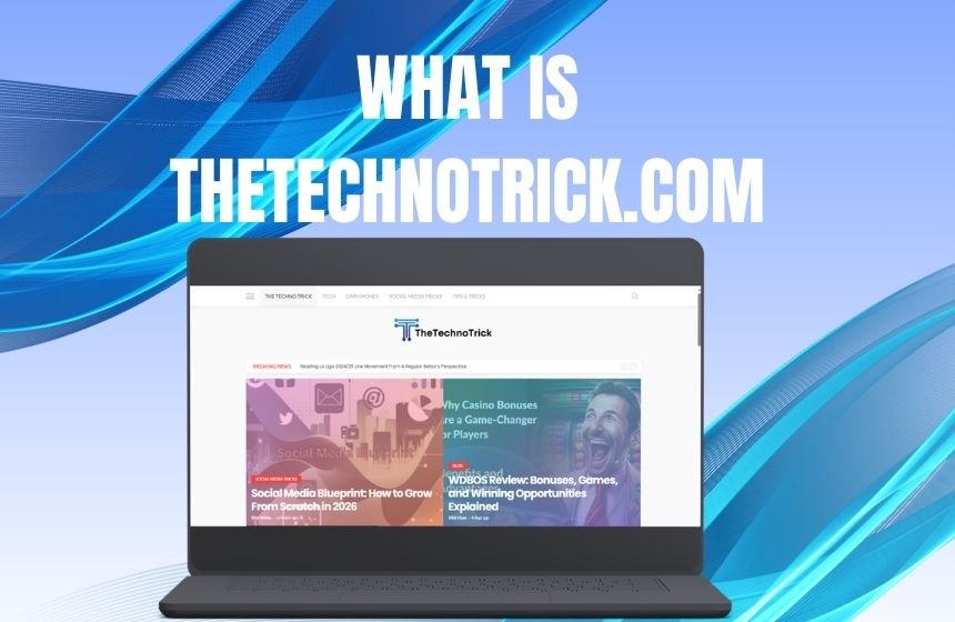 What is Thetechnotrick.com