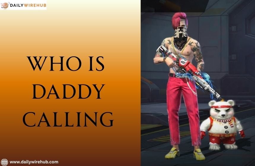 Daddy Calling aka Rhot Dhotre