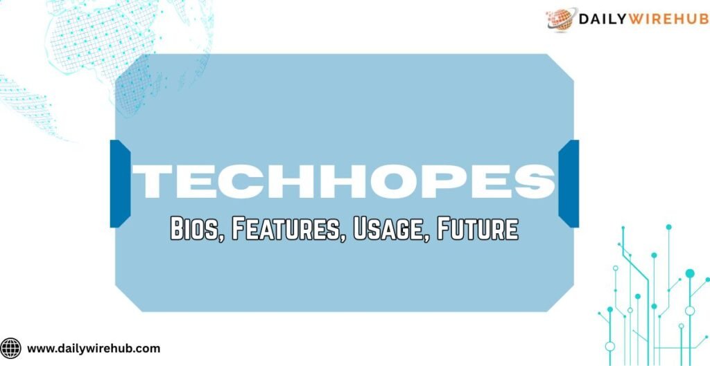 TechHopes provide Content for business, technology, social media bios